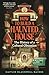 How to Build a Haunted House: The History of a Cultural Obsession