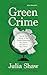 Green Crime: Inside the Min...