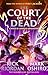 From the World of Percy Jackson: The Court of the Dead (The Nico Di Angelo Adventures)