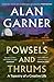 Powsels and Thrums by Alan Garner