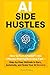 AI Side Hustles by Charlie Wineberg