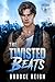 The Twisted Beats by Brooke Reign