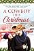 A Cowboy This Christmas: A ...