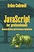 JavaScript for professionals Advanced Mastery and Performance Optimization (JavaScript from Beginners to Professionals)