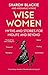 Wise Women: Myths and stories for midlife and beyond - 'Extra­ordinary . . . beautifully and vividly retold stories' TLS