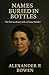 Names Buried in Bottles by Alexander P.Rowen