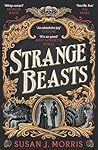 Strange Beasts: A...