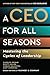 A CEO for All Seasons by Carolyn Dewar