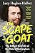 The Scapegoat by Lucy Hughes-Hallett The Scapegoat by Lucy Hughes-Hallett