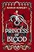 Princess of Blood (The Shards of Magic, #2)