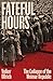 Fateful Hours: The Collapse of the Weimar Republic