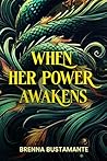 When her power awakens (Saving Taiamen Book 1)