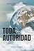 TODA AUTORIDAD by Asher Intrater
