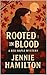 Rooted In Blood