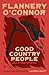 Good Country People and Other Stories by Flannery O'Connor Good Country People and Other Stories by Flannery O'Connor