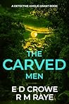 The Carved Men : ...
