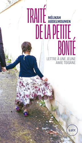 Traité de la petite bonté: Lettre à une jeune amie tsigane (Paperback)
