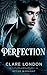 Perfection by Clare London Perfection by Clare London