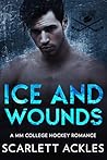 Ice and Wounds: A...
