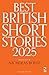 Best British Short Stories 2025 by Catrin Kean