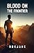 Blood On Frontier
