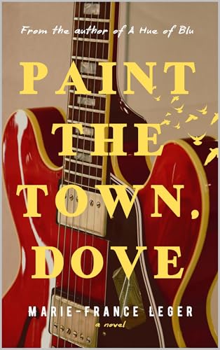 Paint the Town, Dove (Kindle Edition)