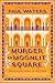 Murder in Moonlit Square: A...