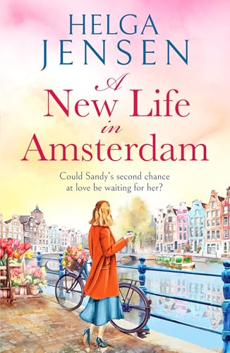 A New Life in Amsterdam: An uplifting, relatable later-in-life romance (Paperback)