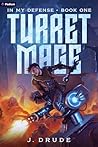 Turret Mage: An I...