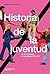 Historia de la juventud en la Argentina de los siglos XX y XXI (Hacer Historia) (Spanish Edition)