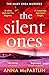 The Silent Ones: An unmissa...