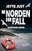 Im Norden der Fall by Jette Just