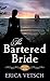 The Bartered Bride: Brides of the West