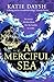 A Merciful Sea