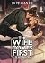 The Wife Comes First: Qi We...