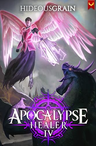 Apocalypse Healer 4: A LitRPG Adventure (Kindle Edition)