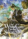 The White Cat's Divine Scratching Post (Novel) Vol. 1 by Lv Ye Qian He