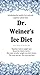 Dr. Weiner's Ice Diet: Intr...