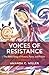 Voices of Resistance by Amanda C. Miller