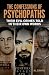 Arcturus The Confessions of Psychopaths Their Evil Crimes Told in Their Own Words.