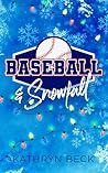 Baseball & Snowfa...