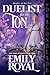 Duelist for the Ton by Emily Royal