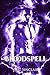 Bloodspell: An LGBT+ Romant...