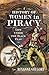 A History of Women in Piracy by Roxanne Gregory