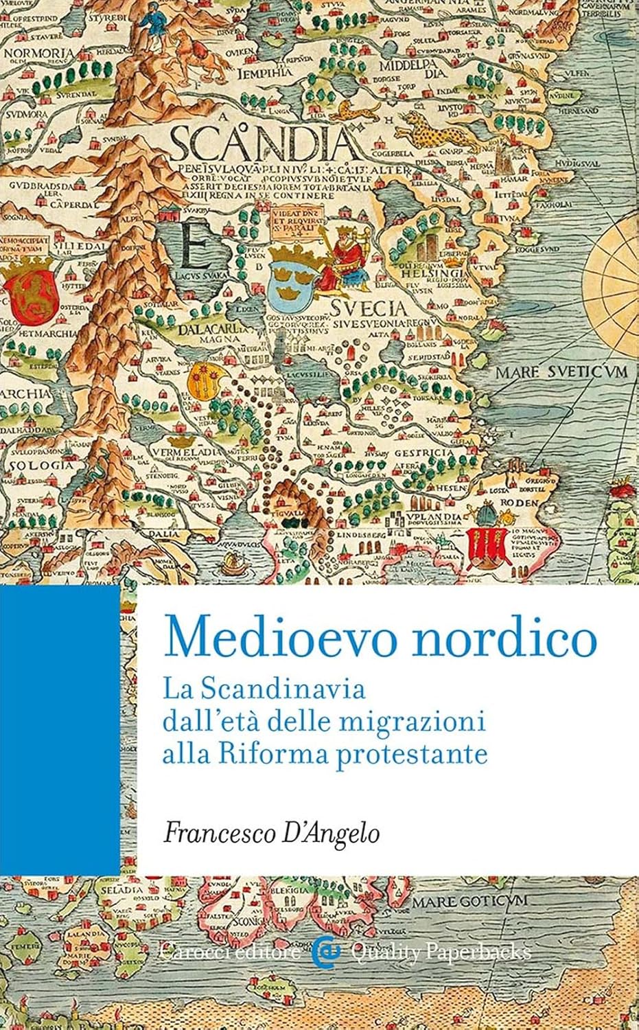 Medioevo nordico. La Scandinavia dall'età delle migrazioni alla Riforma protestante (Paperback)