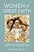 Women of Great Faith by Michelle Grant