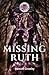 Missing Ruth