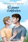 El primer cumpleaños: El chico de al lado 2.5 (Spanish Edition)