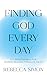 Finding God Every Day by Rebecca Simon
