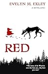 Red by Evelyn M. Exley Red by Evelyn M. Exley